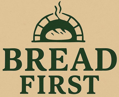 Bread First